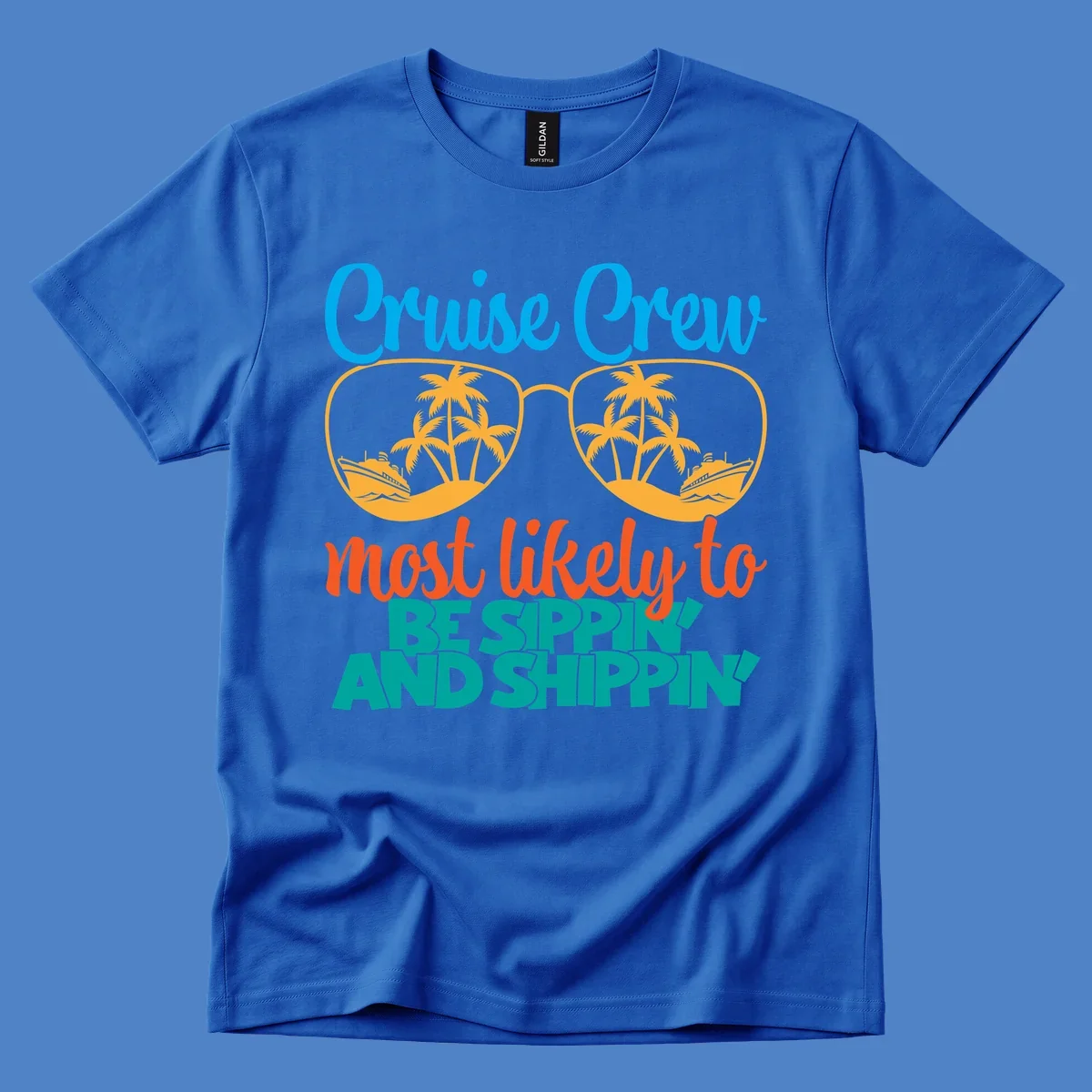 Oversized sunglasses with tropical palm trees and cruise ships in each lens, surrounded by 'Cruise Crew most likely to be sippin and shippin' text in blue, orange, and teal.