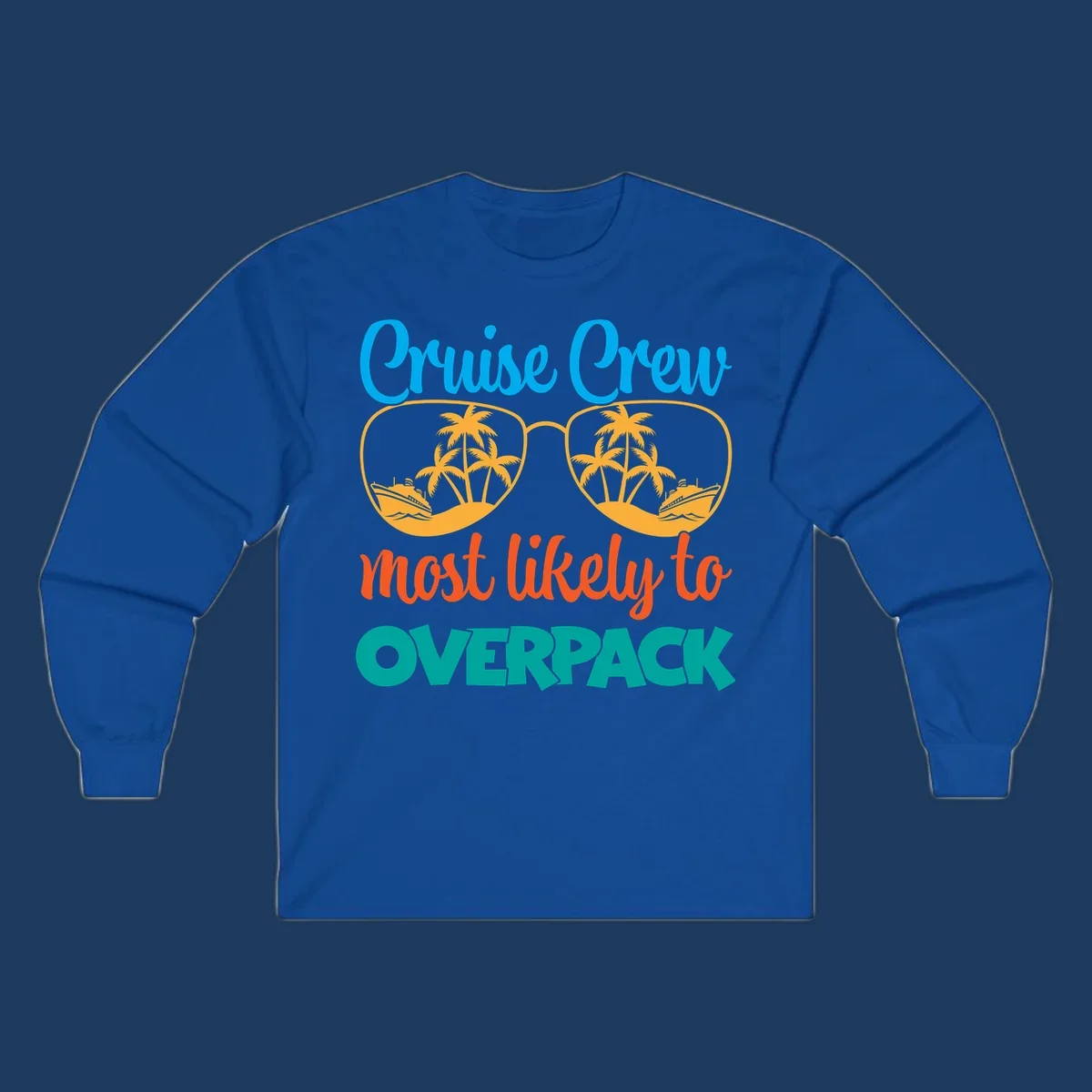 Cruise crew most likely to overpack design with sunglasses, palm trees, and ship illustration