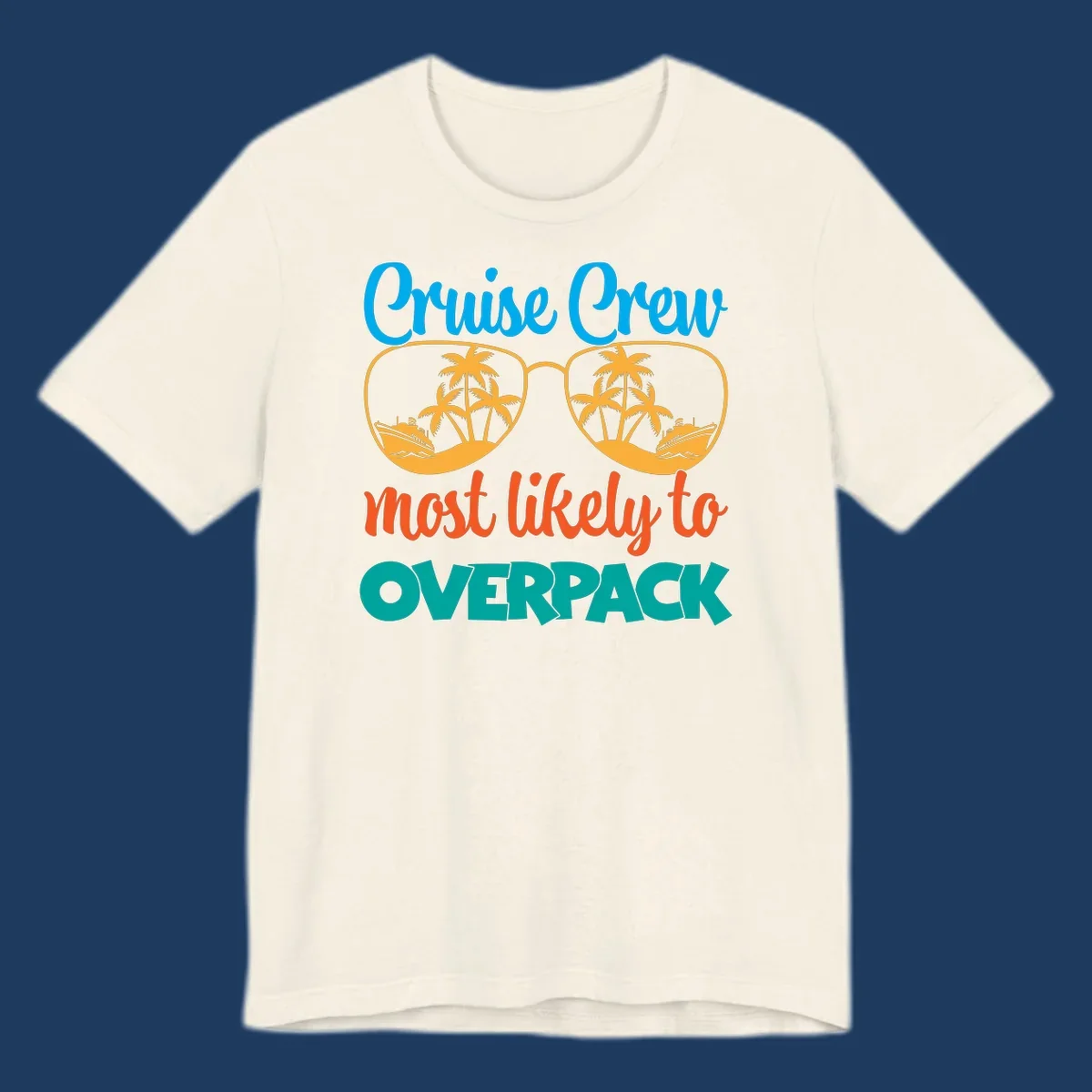 Cruise crew most likely to overpack design with sunglasses, palm trees, and ship illustration