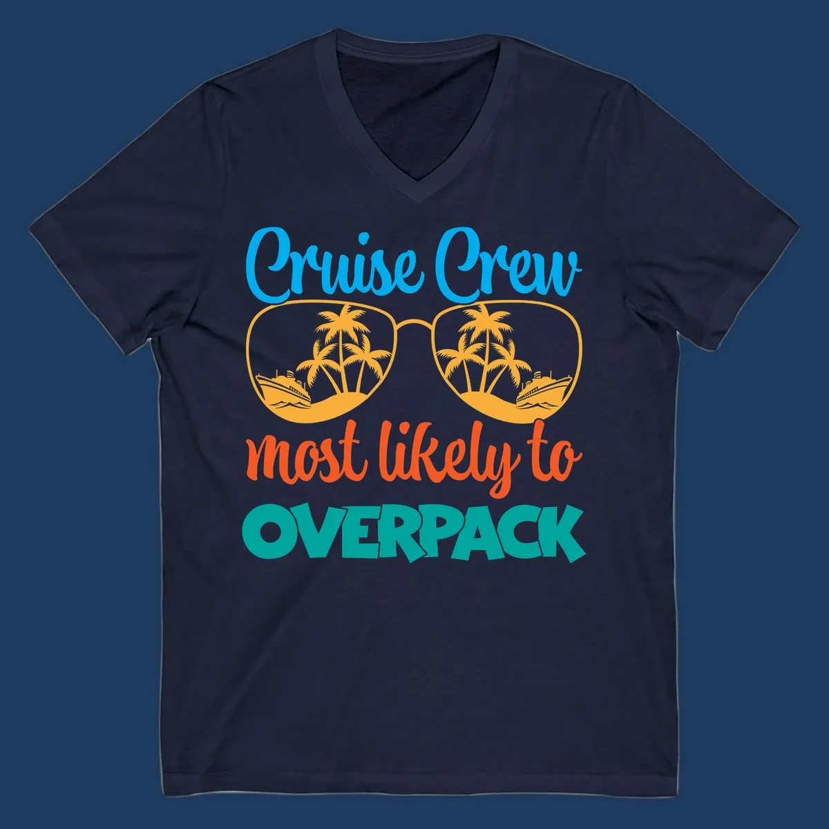 Cruise crew most likely to overpack design with sunglasses, palm trees, and ship illustration