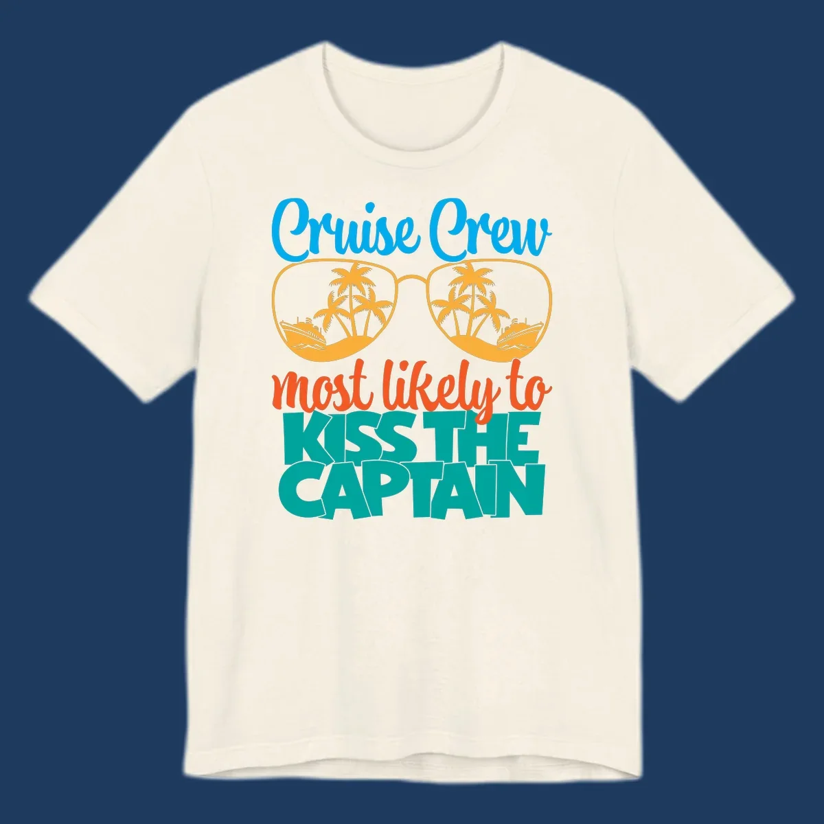 Cruise crew most likely to kiss the captain design with sunglasses showing palm trees and ships