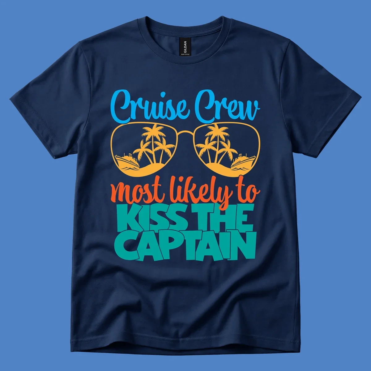 Cruise crew most likely to kiss the captain design with sunglasses showing palm trees and ships