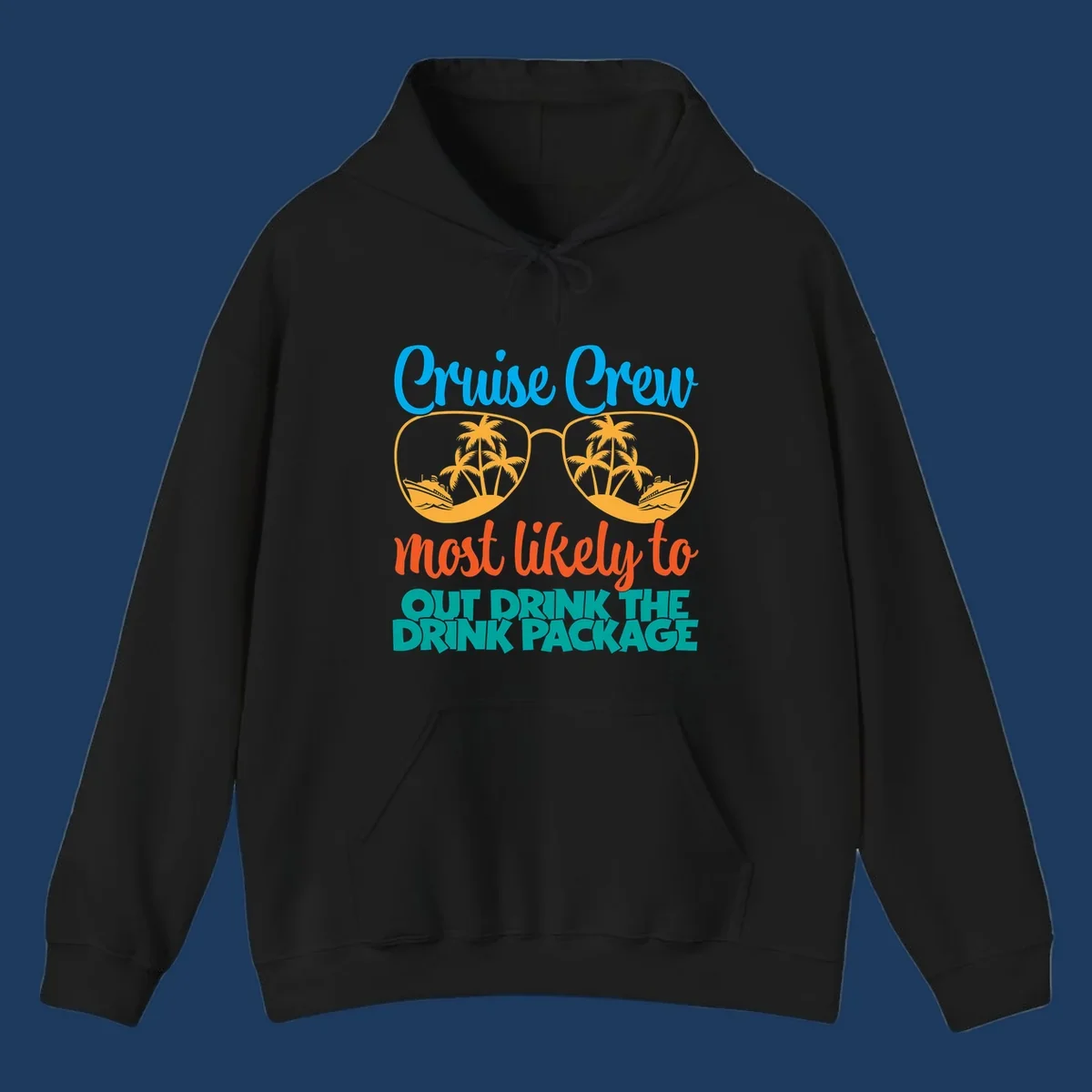 Cruise crew most likely to out drink the drink package design with oversized sunglasses, palm trees, and cruise ship illustration