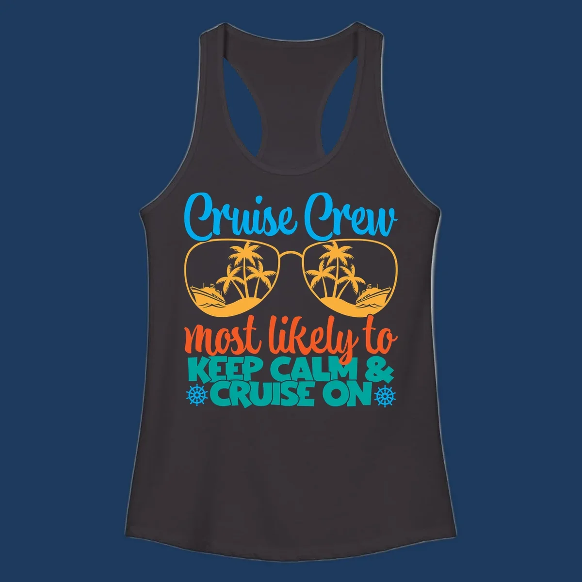Colorful cruise crew keep calm design with oversized sunglasses showing palm trees and ships, playful vacation text art