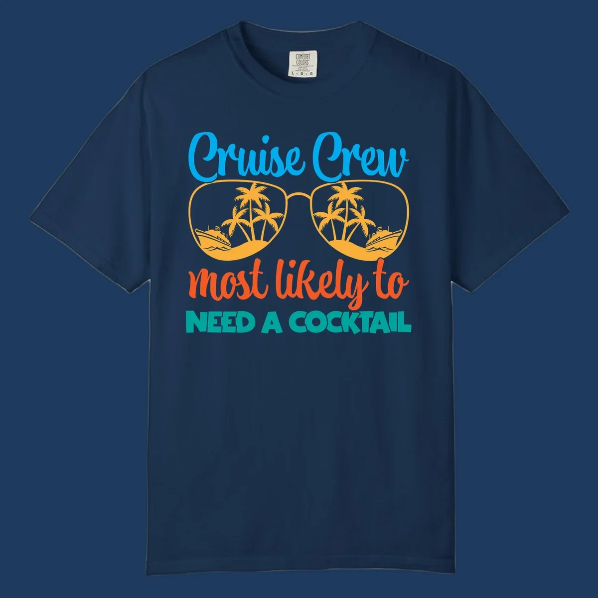 Playful cruise crew cocktail humor design with sunglasses containing tropical beach scenes and cruise ships, featuring bold text about needing a cocktail