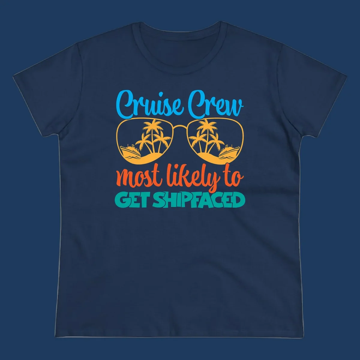 Cruise crew most likely to get shipfaced design with sunglasses containing palm trees and ships, colorful text on gray background