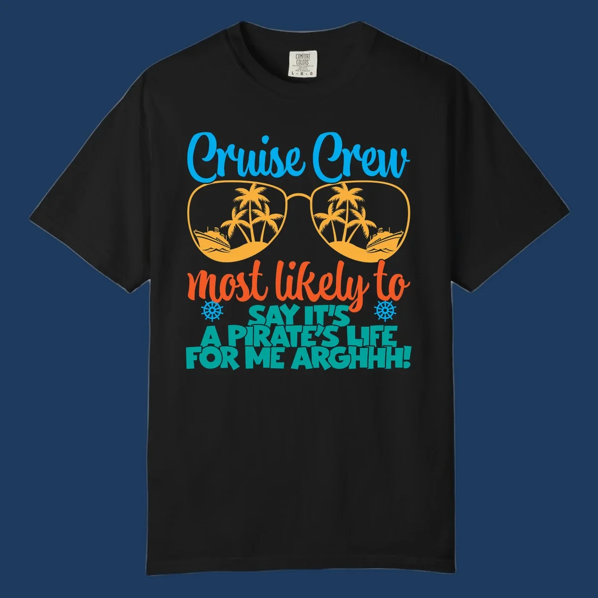Cruise crew pirate life design with sunglasses reflecting tropical palm trees and ships with text saying it's a pirate's life