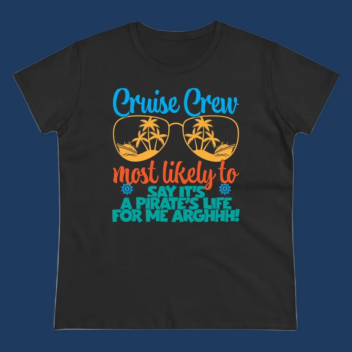 Cruise crew pirate life design with sunglasses reflecting tropical palm trees and ships with text saying it's a pirate's life