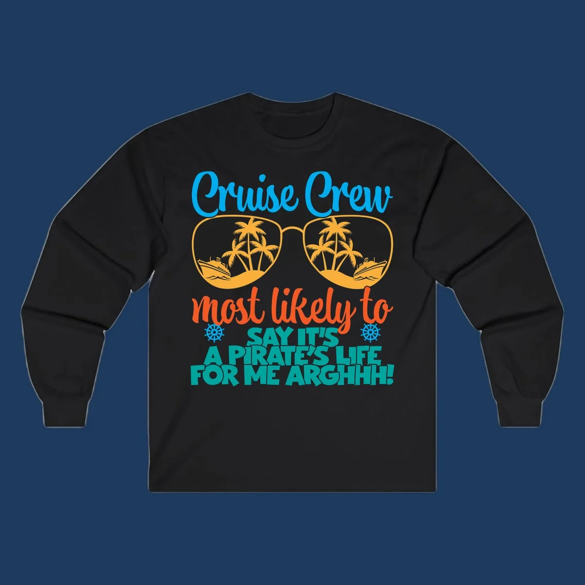 Cruise crew pirate life design with sunglasses reflecting tropical palm trees and ships with text saying it's a pirate's life