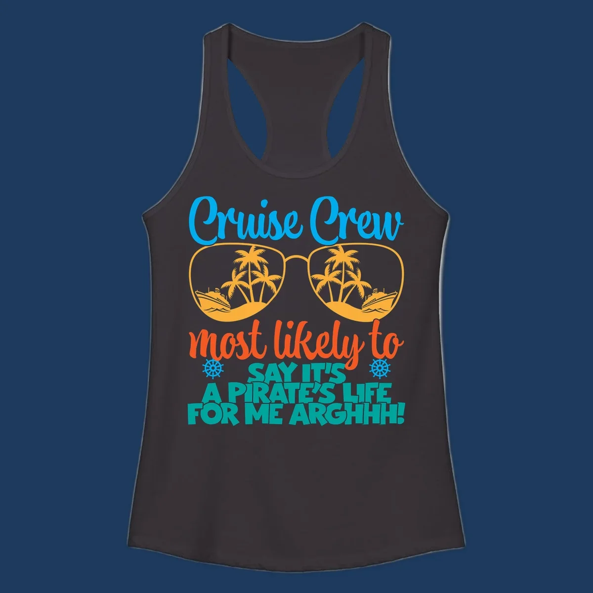 Cruise crew pirate life design with sunglasses reflecting tropical palm trees and ships with text saying it's a pirate's life