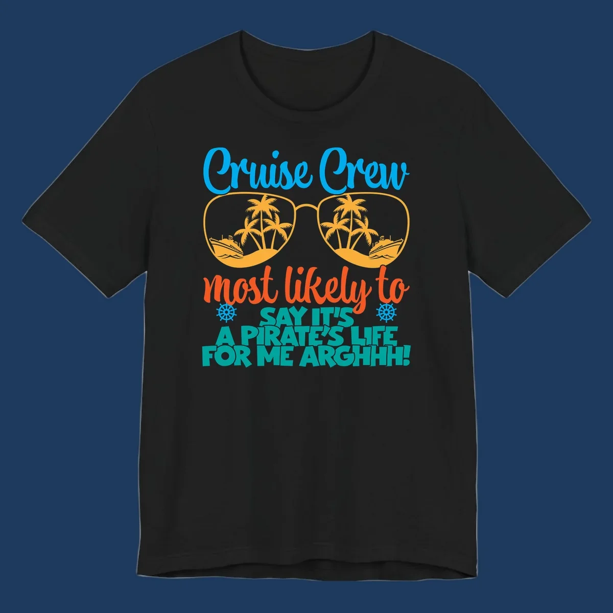 Cruise crew pirate life design with sunglasses reflecting tropical palm trees and ships with text saying it's a pirate's life