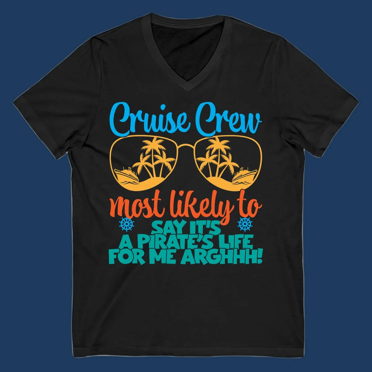 Cruise crew pirate life design with sunglasses reflecting tropical palm trees and ships with text saying it's a pirate's life