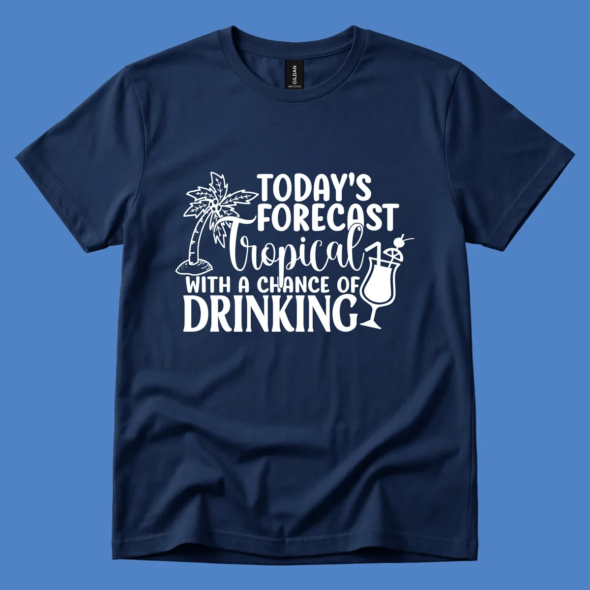 White line art design on gray background showing a palm tree, tropical drink with umbrella, and text reading 'Today's Forecast Tropical With A Chance Of Drinking'