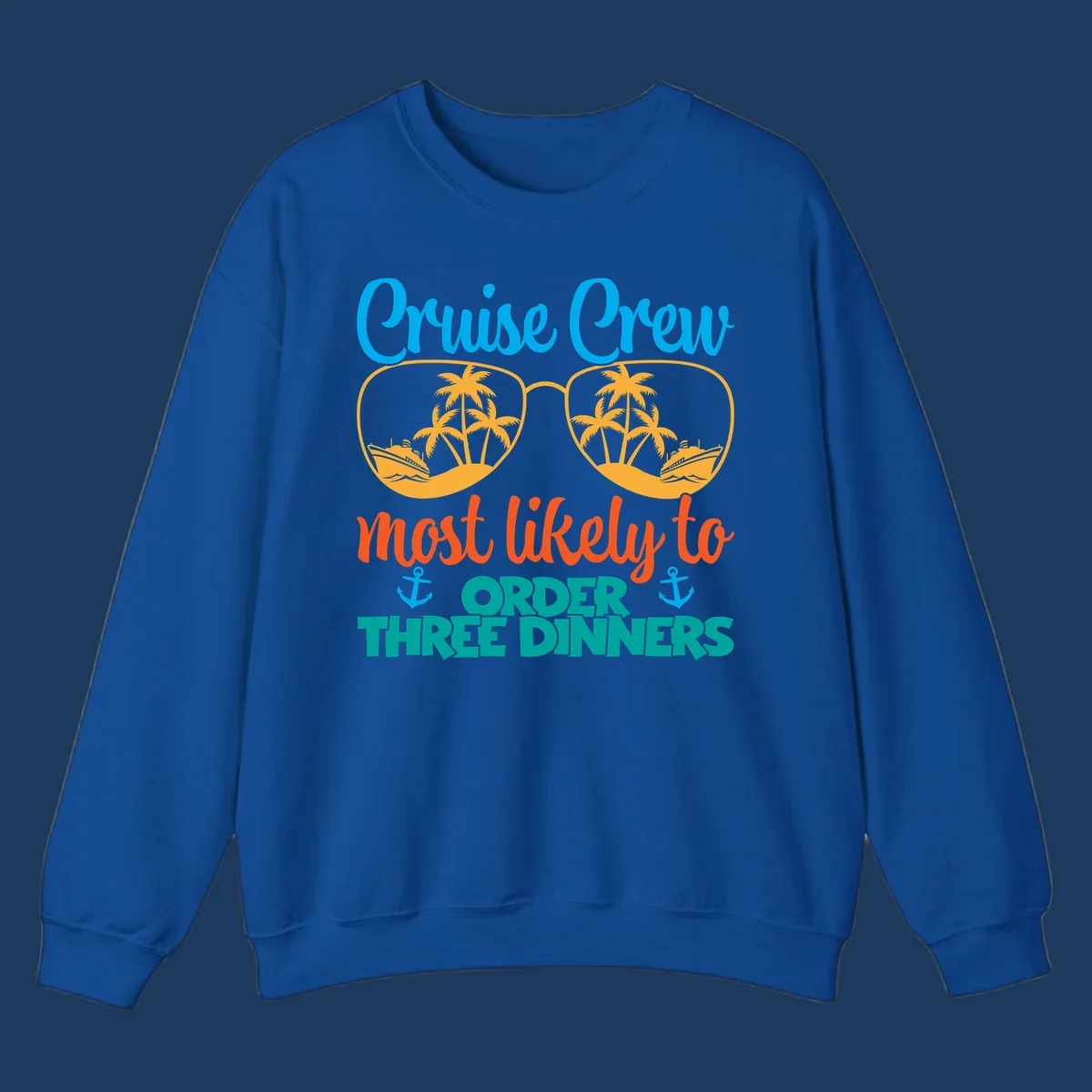 Cruise crew most likely to order three dinners design with sunglasses, palm trees, ships, and anchors