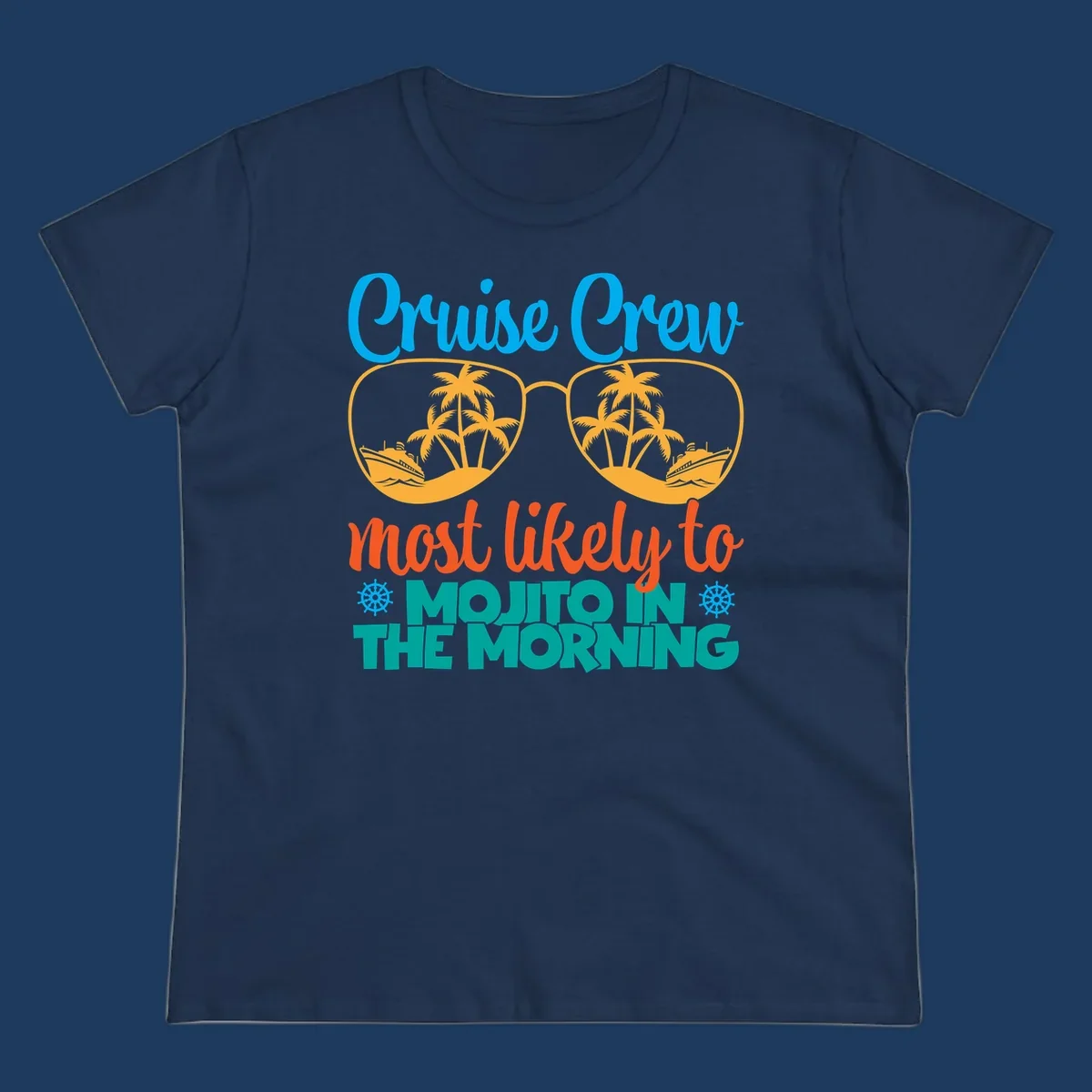 Cruise crew most likely to mojito in the morning design with tropical sunglasses, palm trees, ships, and playful text