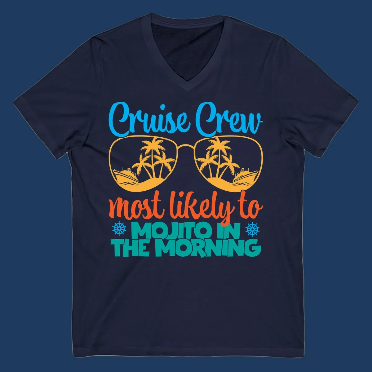 Cruise crew most likely to mojito in the morning design with tropical sunglasses, palm trees, ships, and playful text