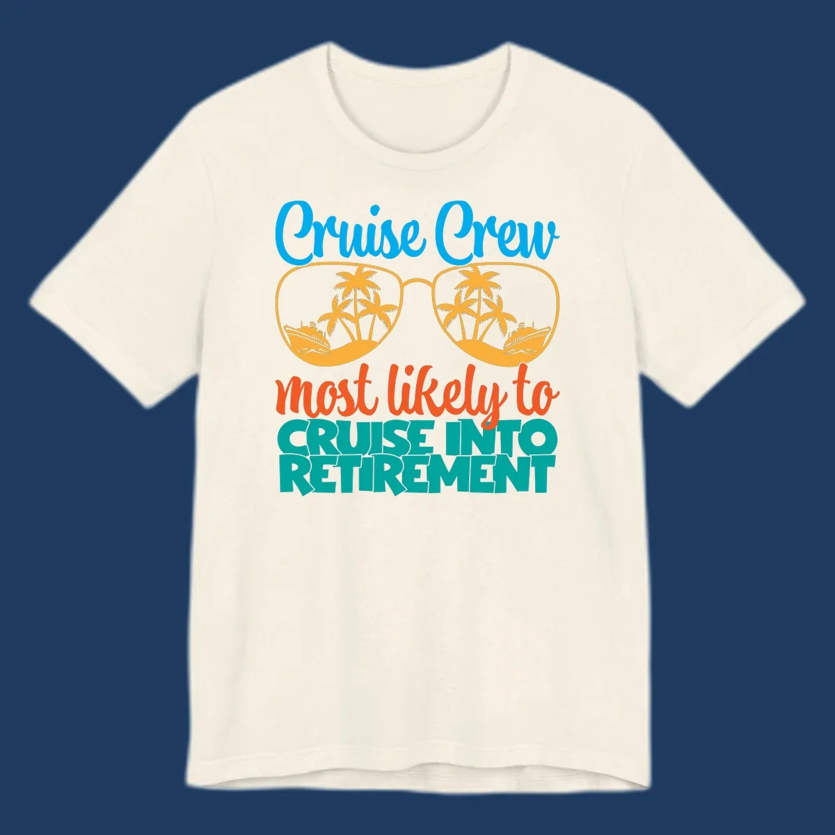 Cruise into retirement design with oversized sunglasses showing tropical palm trees and ships, bold text about cruise crew retirement