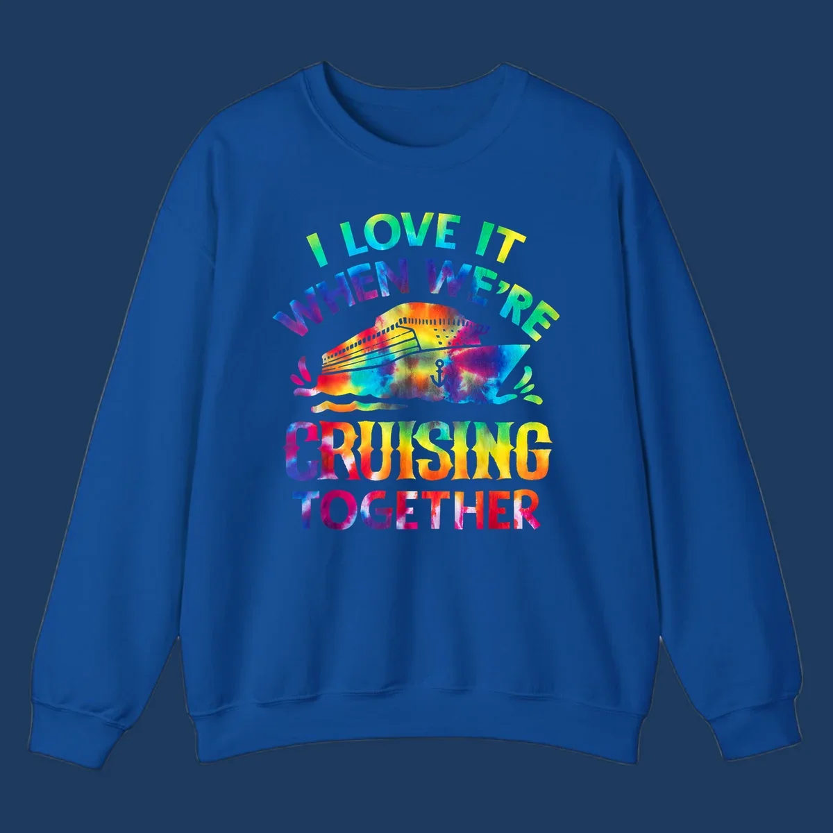 Colorful tie-dye fish with rainbow text reading 'I Love It When We're Cruising Together' on gray background
