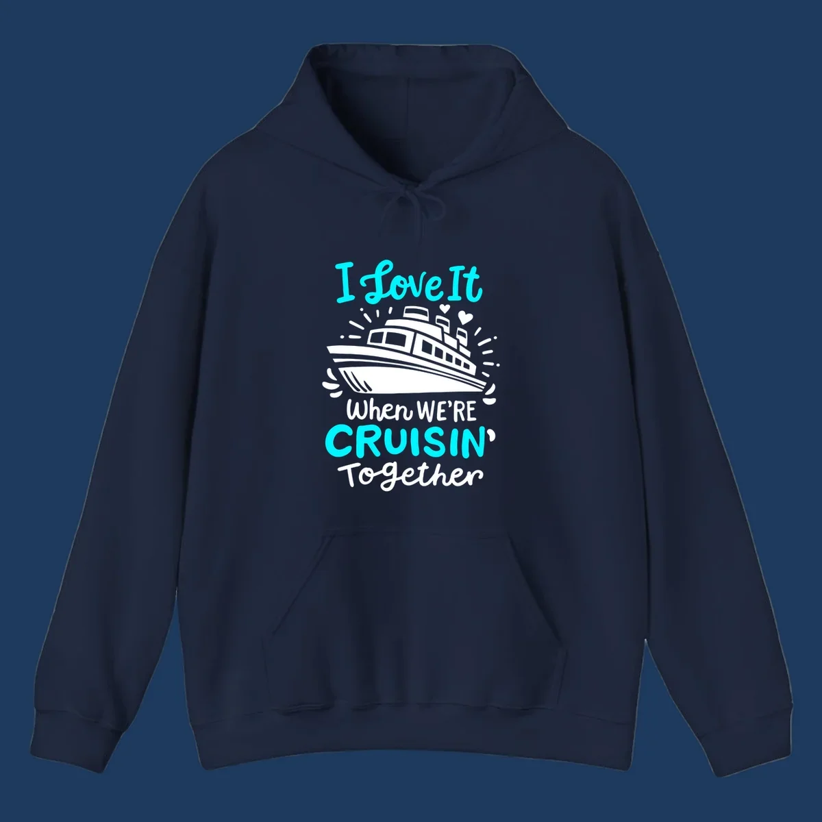 Cruise ship illustration with hearts and sparkles, text reading 'I love It when WE'RE CRUISIN' Together' in cyan and white on gray background