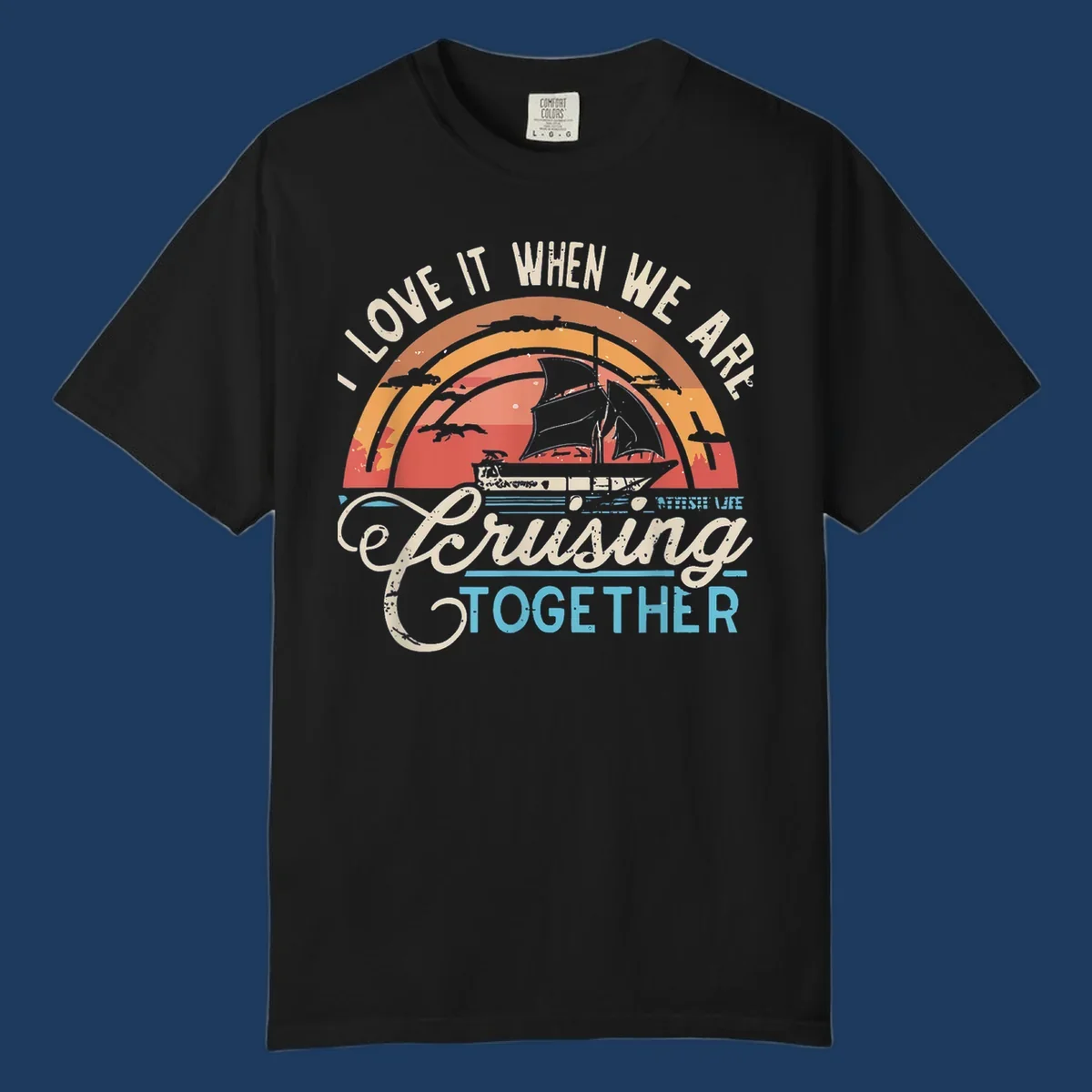 Vintage-style cruising together design with sailing ship silhouette against layered sunset arcs and ocean waves