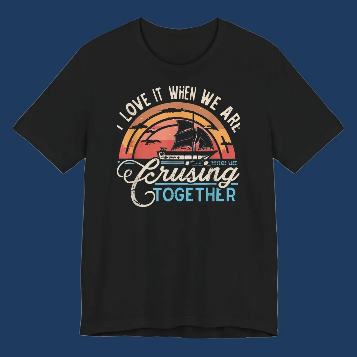 Vintage-style cruising together design with sailing ship silhouette against layered sunset arcs and ocean waves
