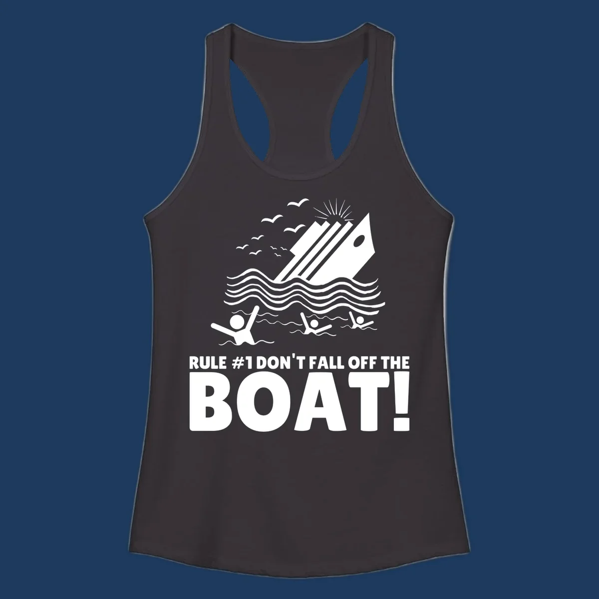 Humorous cruise ship design with text 'Rule #1 Don't Fall Off The Boat' featuring swimmers and ocean waves