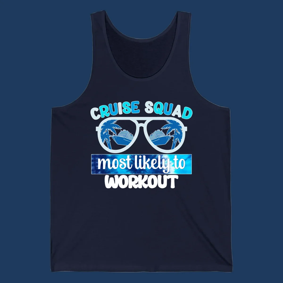 Oversized sunglasses with palm trees and cruise ship reflections, text reads 'Cruise Squad Most Likely To Workout'