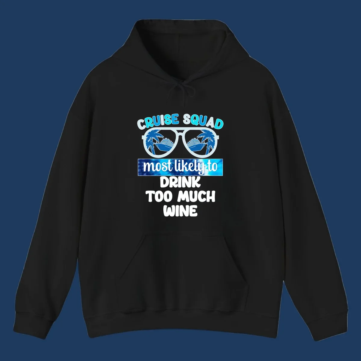 Oversized sunglasses design with cruise ships and palm trees, text reads 'Cruise Squad Most Likely to Drink Too Much Wine'