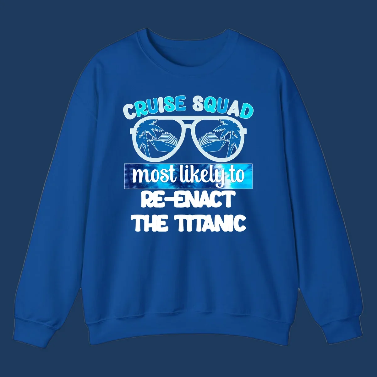 Cruise squad titanic humor design with oversized sunglasses reflecting ships and palm trees, funny nautical text artwork