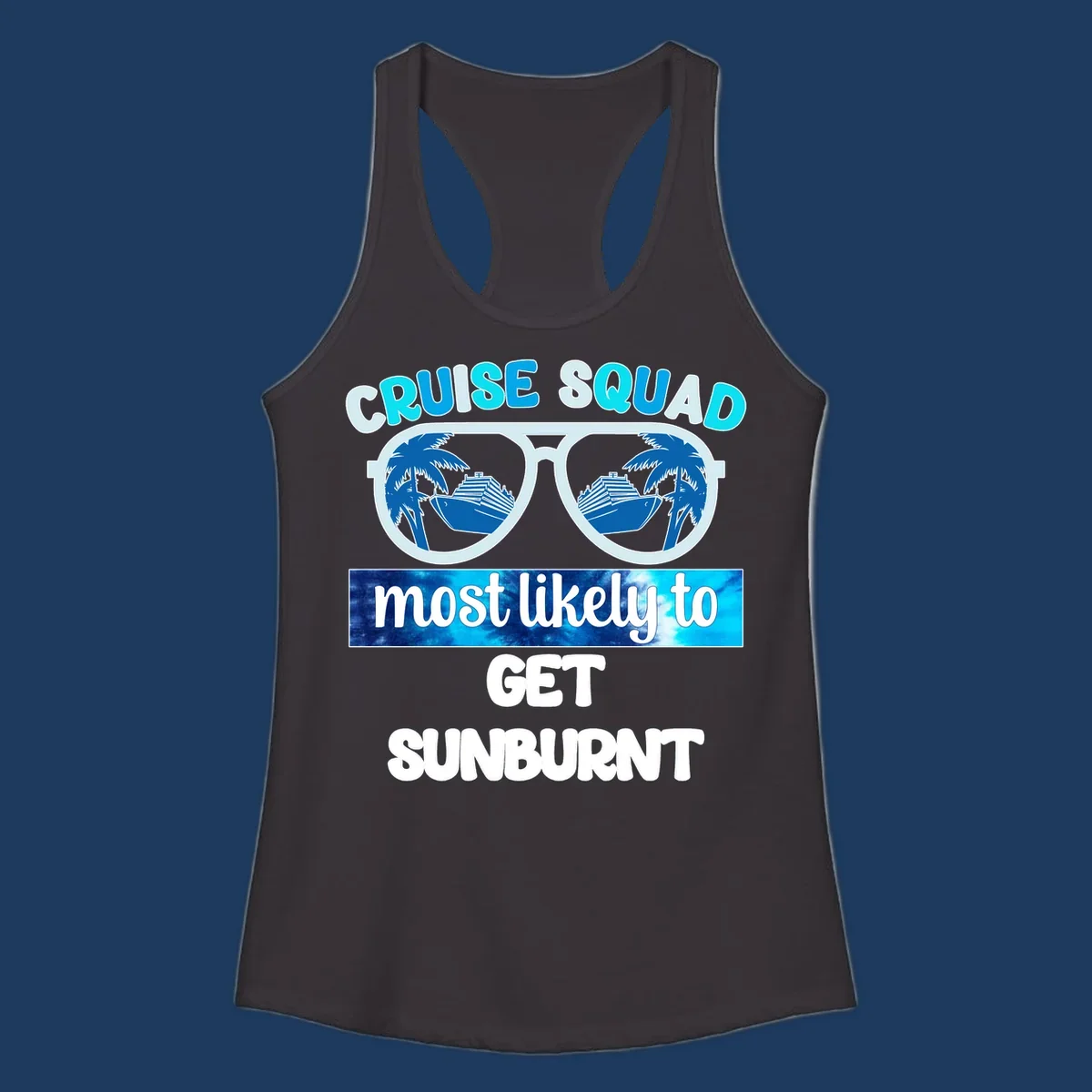 Cruise squad sunburnt design with sunglasses showing palm trees and cruise ship reflections