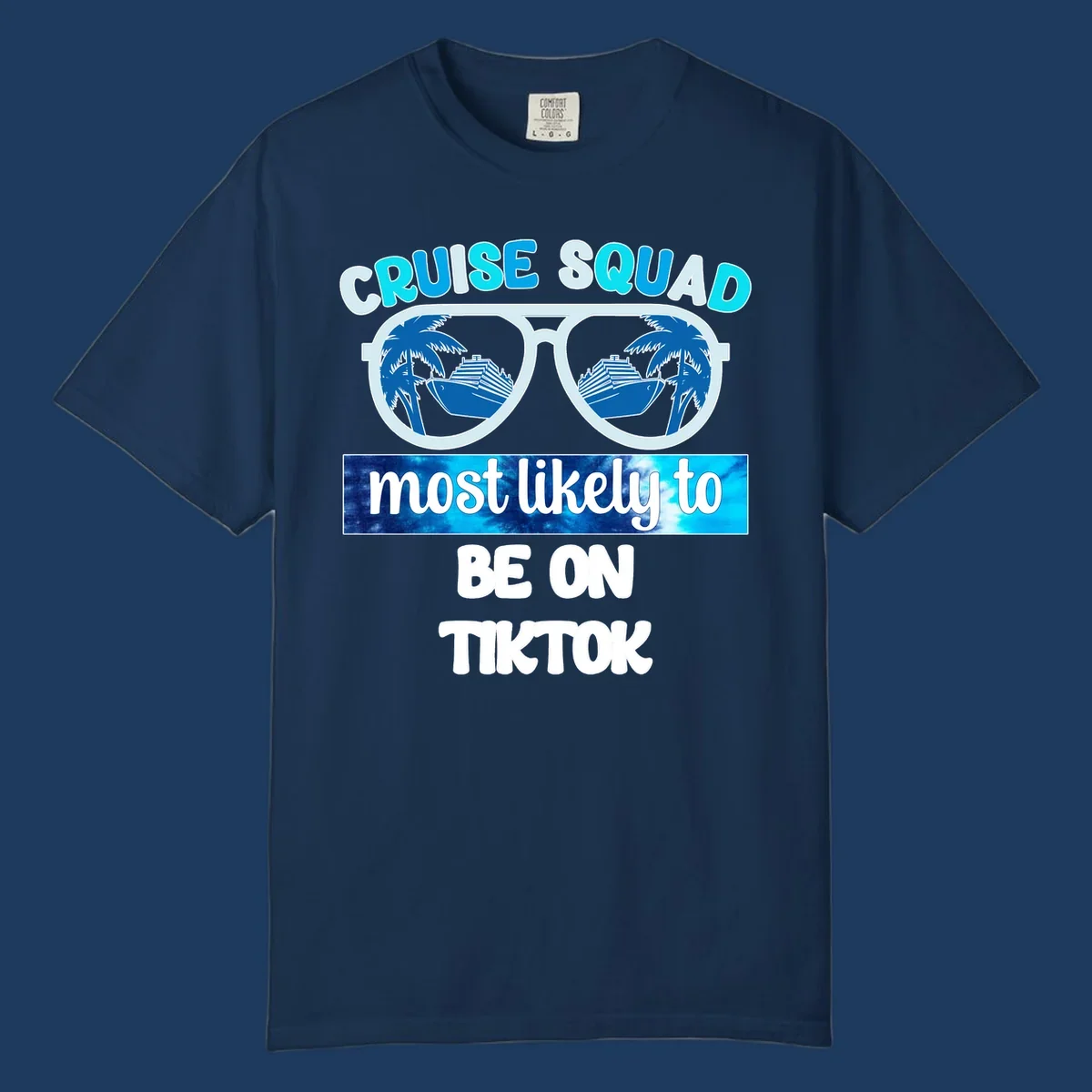 Oversized sunglasses with cruise ships and palm trees reflected in the lenses, text reads Cruise Squad most likely to be on TikTok