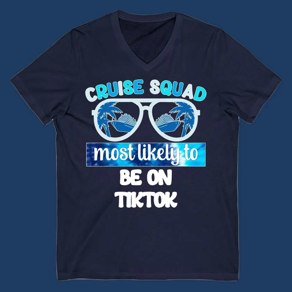 Oversized sunglasses with cruise ships and palm trees reflected in the lenses, text reads Cruise Squad most likely to be on TikTok
