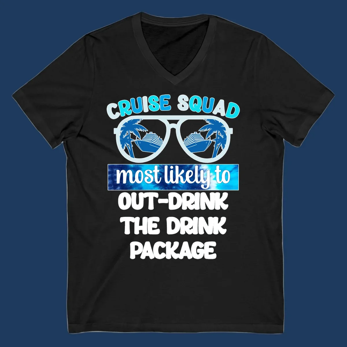 Sunglasses with palm trees and cruise ships, text reads 'Cruise Squad most likely to out-drink the drink package'