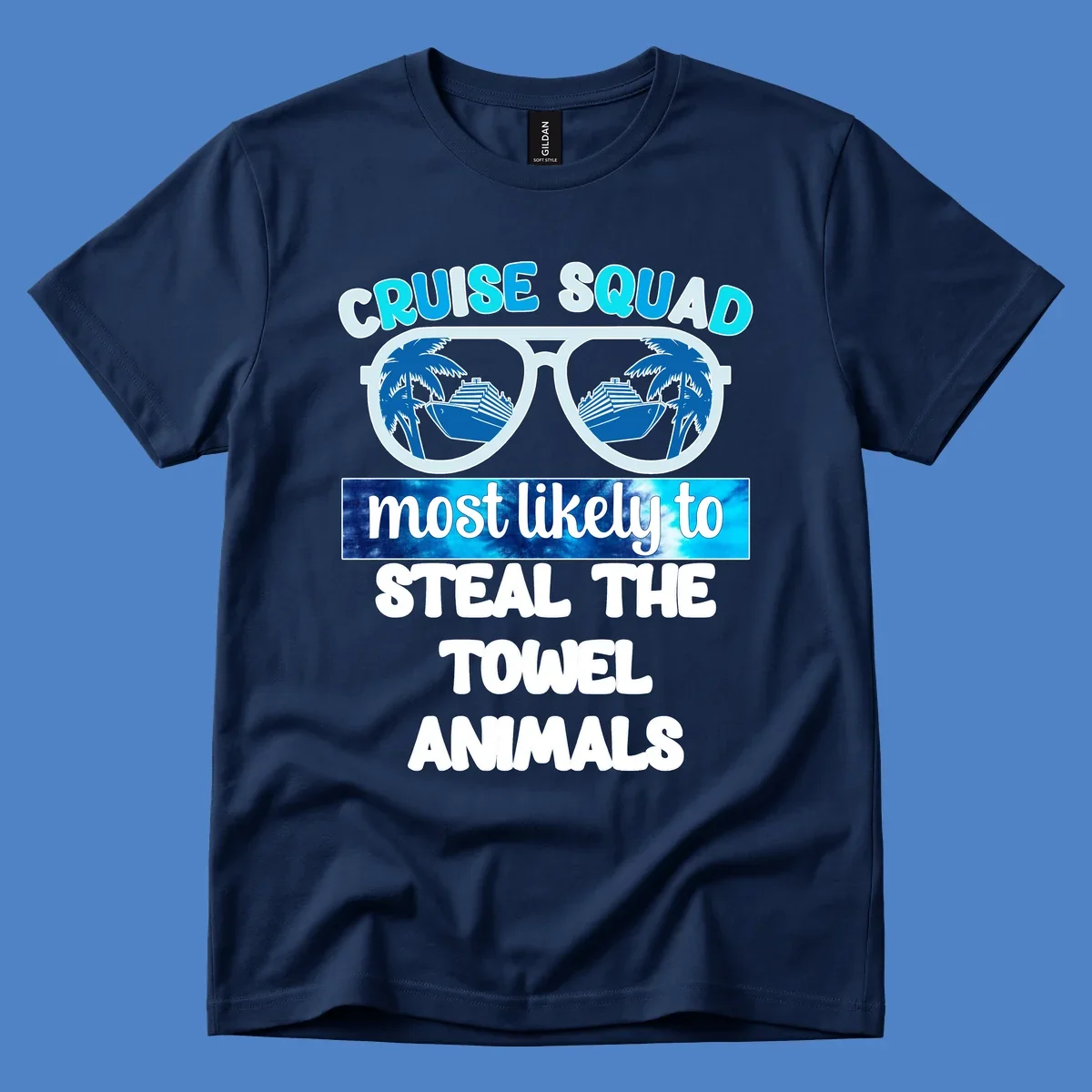 Cruise squad design with sunglasses reflecting ships and palms, text reads 'most likely to steal the towel animals'