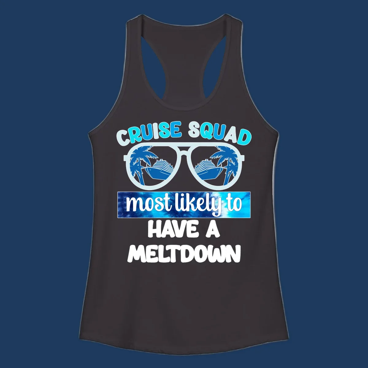 Cruise squad meltdown design with oversized sunglasses reflecting cruise ships and palm trees