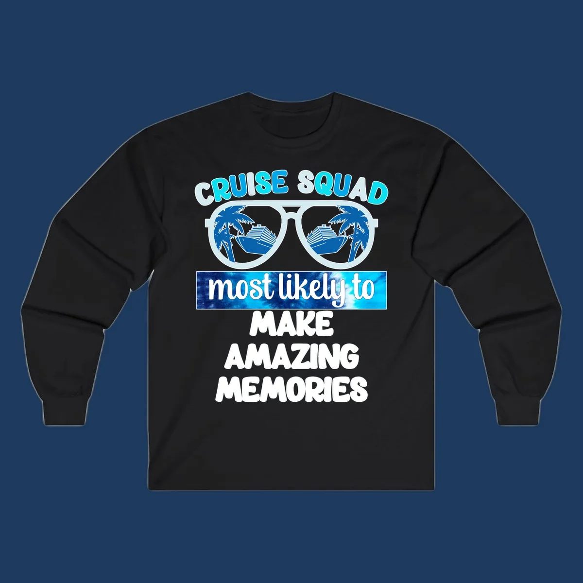 Oversized sunglasses with palm trees and cruise ships reflected in lenses, text reads 'Cruise Squad most likely to make amazing memories'
