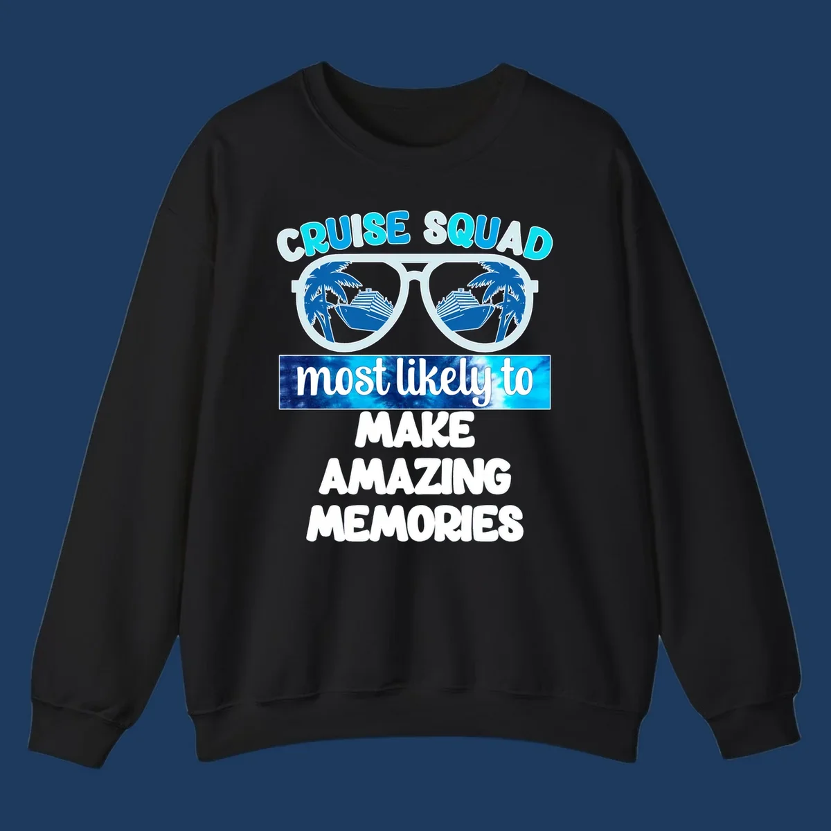 Oversized sunglasses with palm trees and cruise ships reflected in lenses, text reads 'Cruise Squad most likely to make amazing memories'