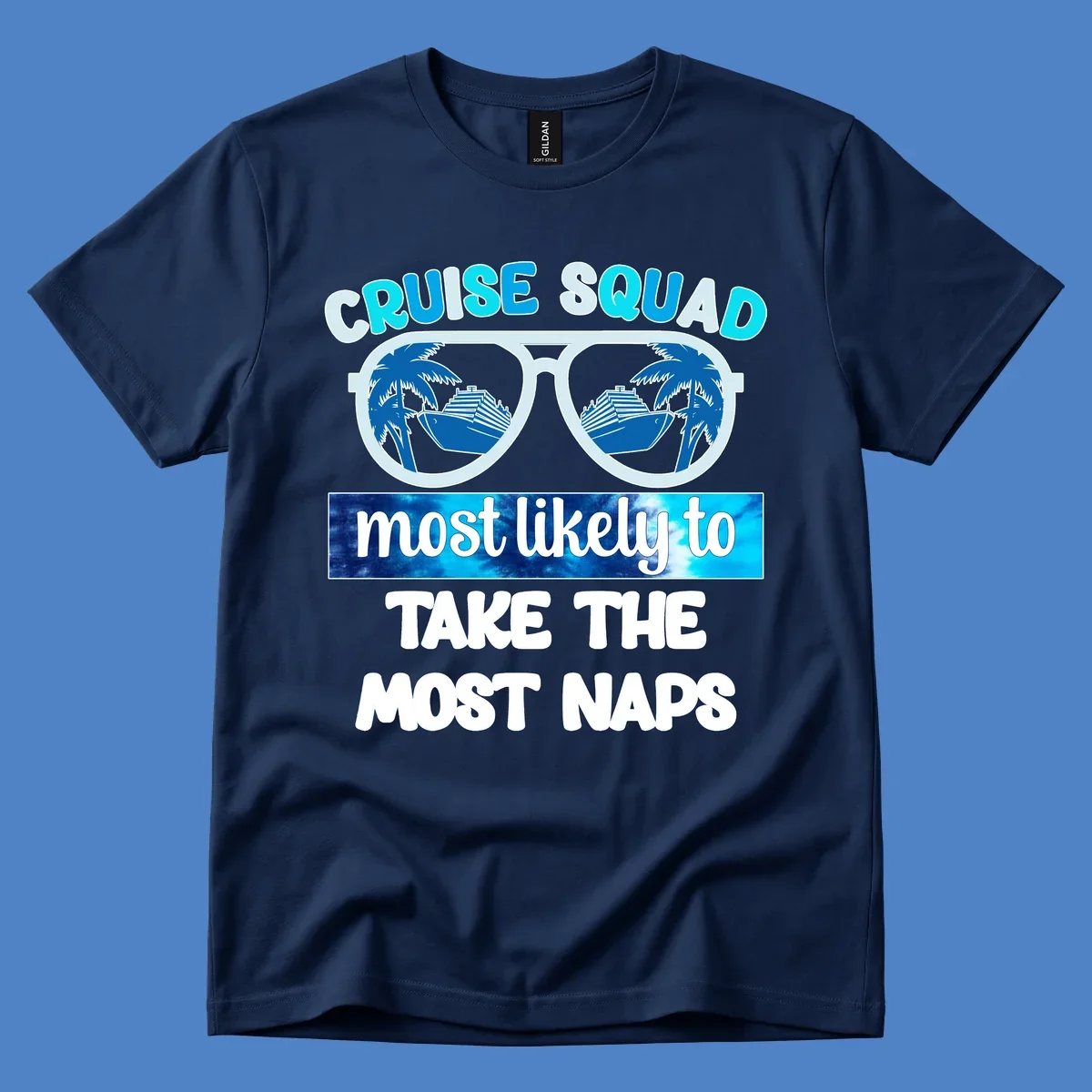 Cruise squad nap design with sunglasses showing palm trees and ship reflection, bold text about taking most naps