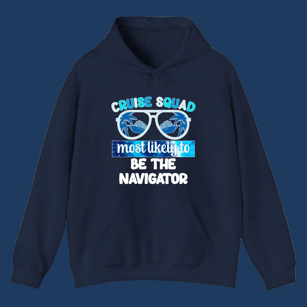 Oversized sunglasses design with cruise ship and palm trees reflecting in lenses, text reads 'Cruise Squad most likely to be the Navigator'