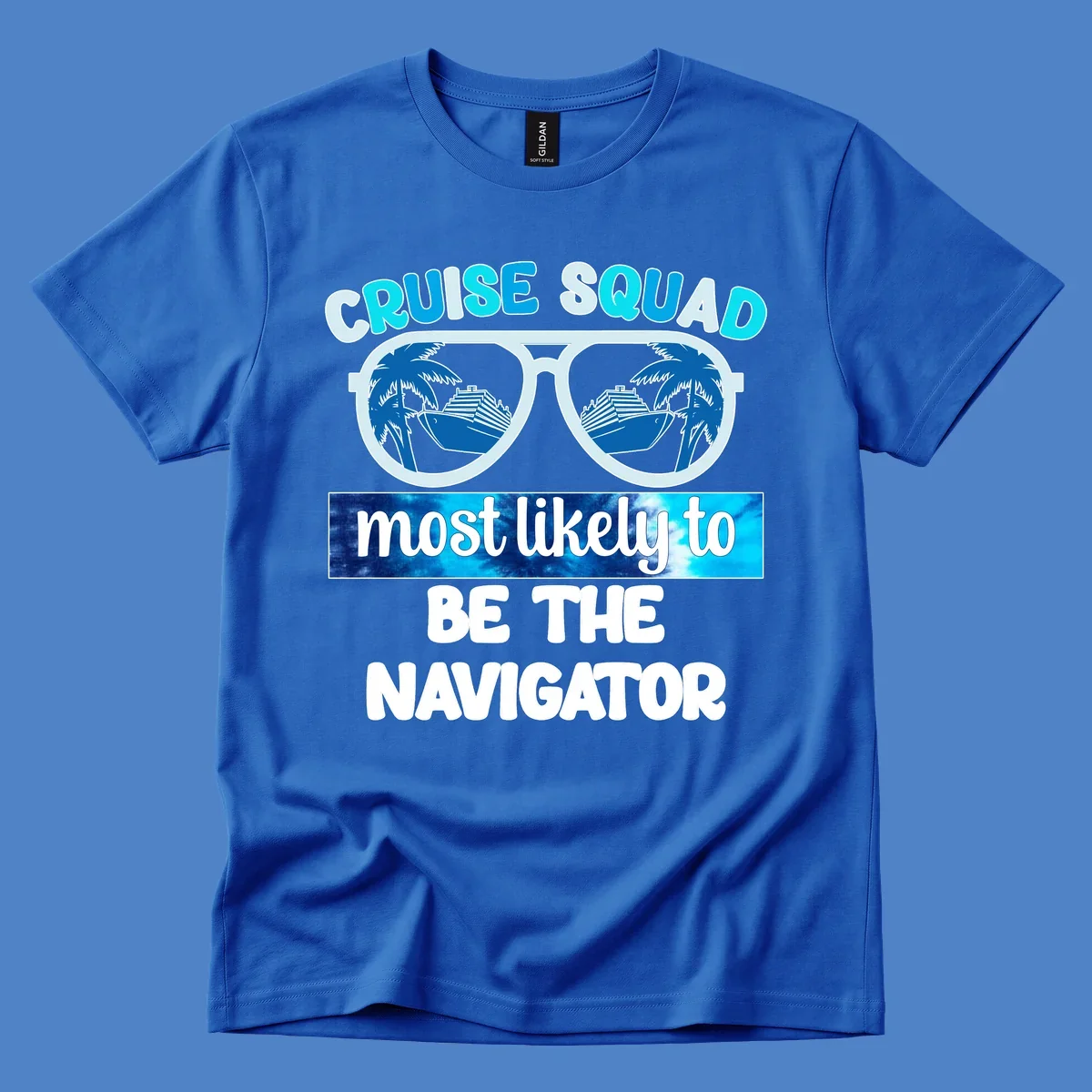 Oversized sunglasses design with cruise ship and palm trees reflecting in lenses, text reads 'Cruise Squad most likely to be the Navigator'
