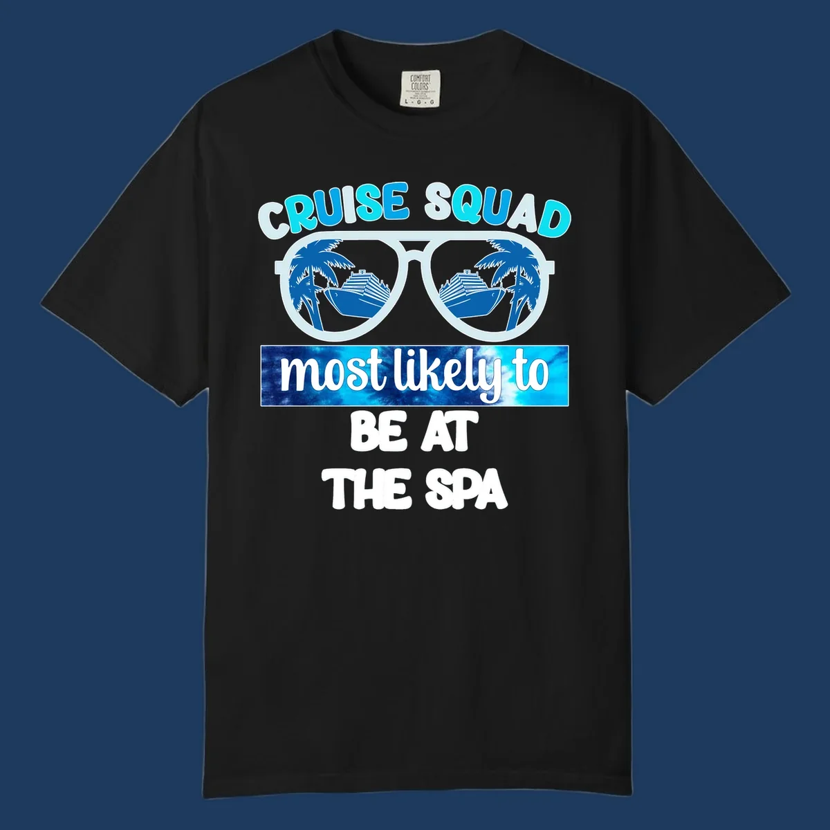 Oversized sunglasses with cruise ship and palm tree reflections, text reads 'Cruise Squad Most Likely To Be At The Spa'