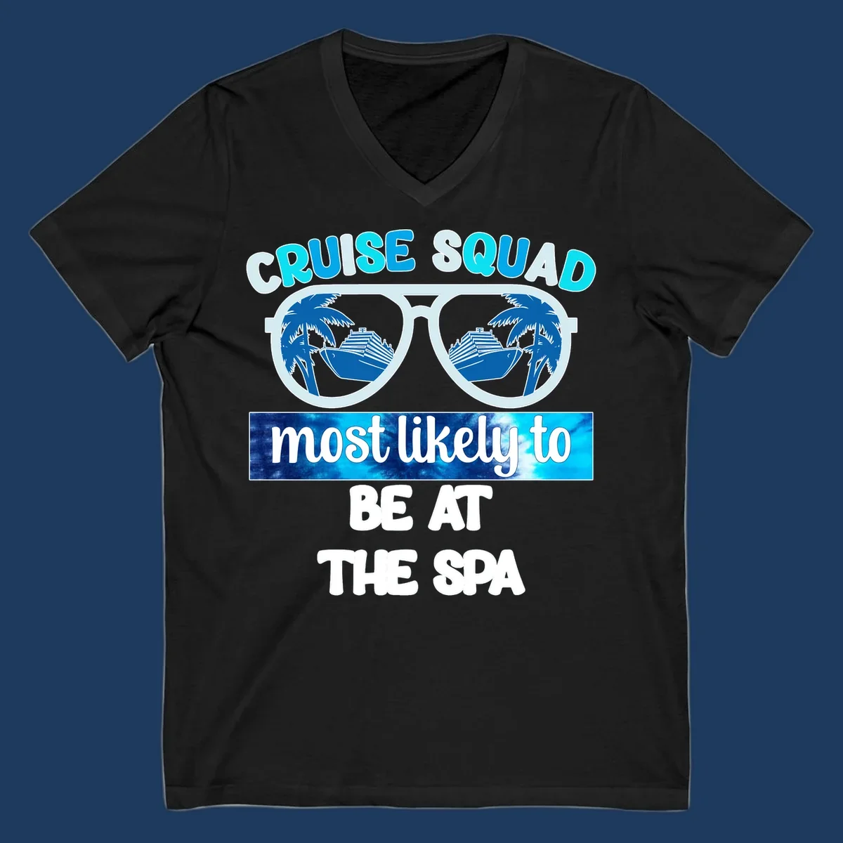 Oversized sunglasses with cruise ship and palm tree reflections, text reads 'Cruise Squad Most Likely To Be At The Spa'