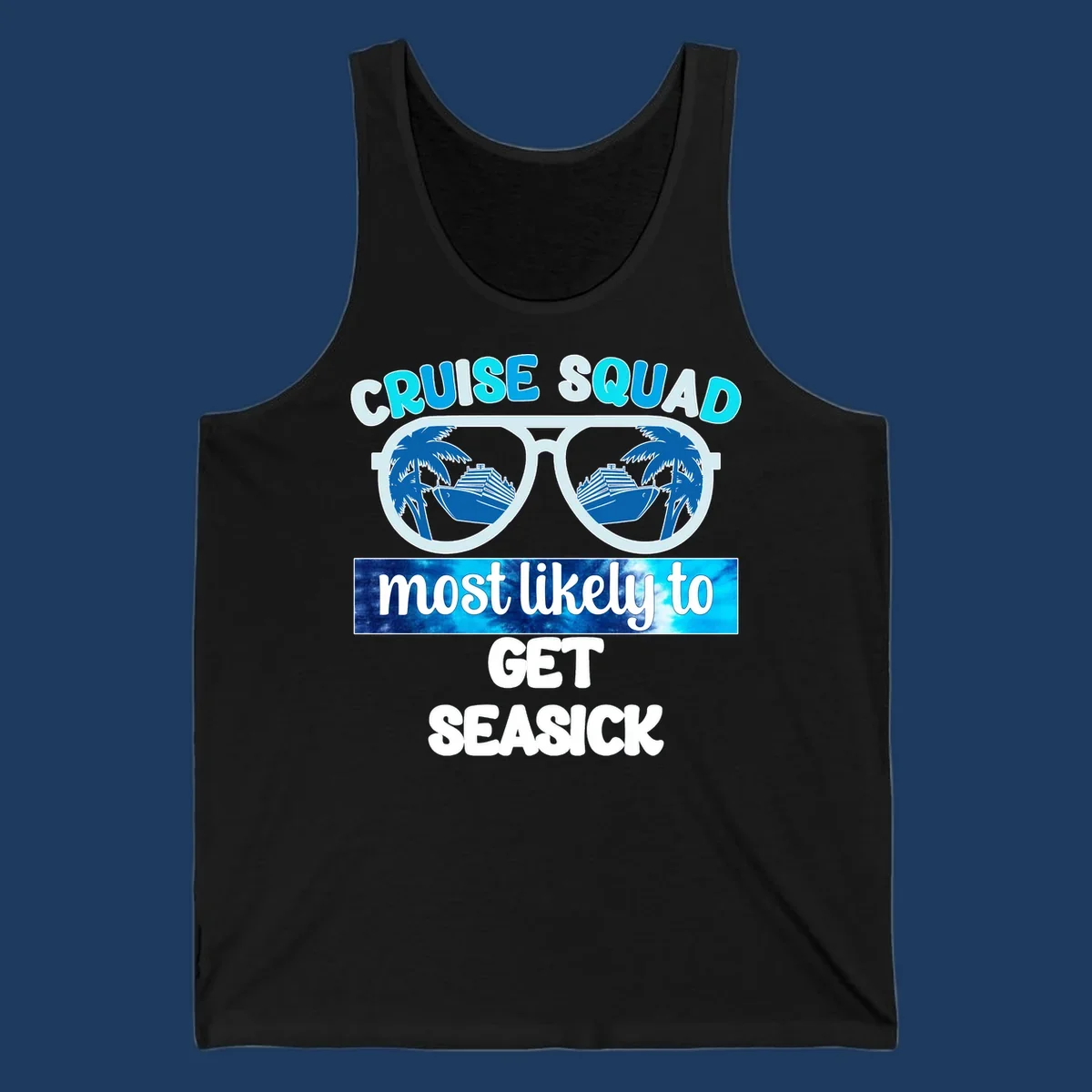 Cruise squad most likely to get seasick design with sunglasses, palm trees, and cruise ship illustration