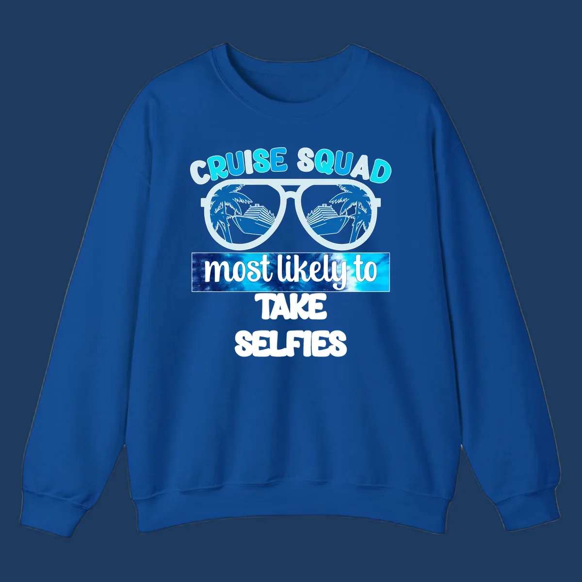 Oversized sunglasses with cruise ships and palm trees reflected in lenses, text reads 'Cruise Squad Most Likely to Take Selfies'