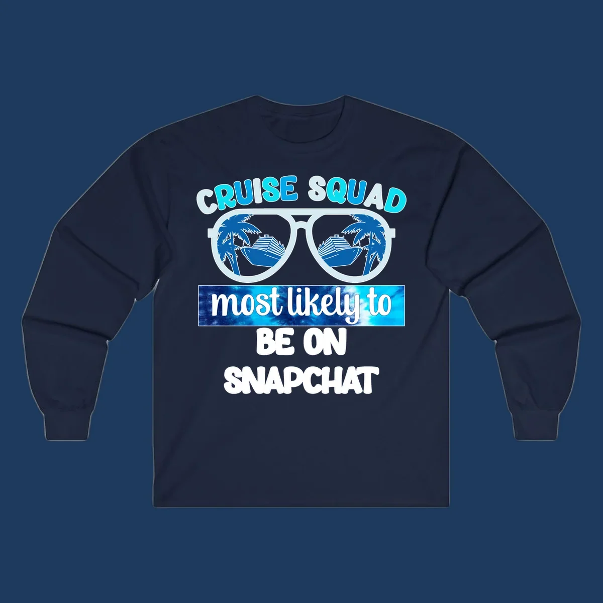 Oversized sunglasses with palm trees and cruise ships reflected in the lenses, with 'cruise squad most likely to be on snapchat' text