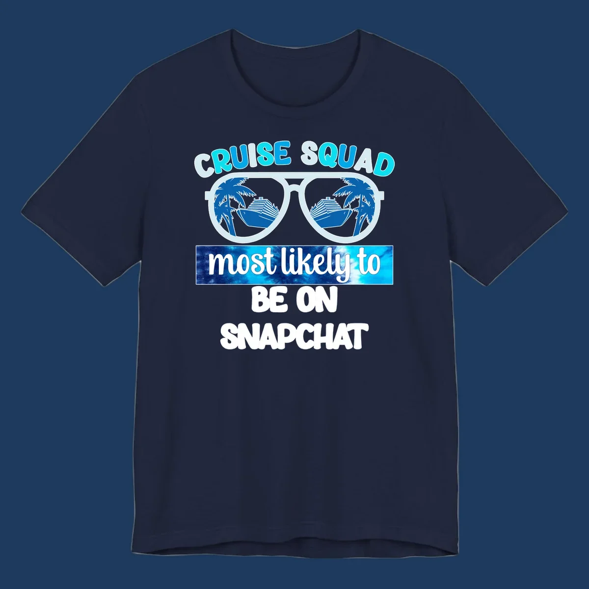 Oversized sunglasses with palm trees and cruise ships reflected in the lenses, with 'cruise squad most likely to be on snapchat' text