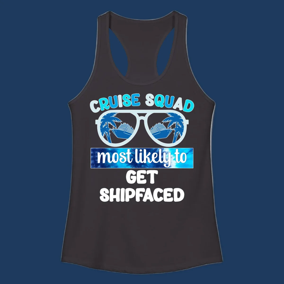 Shipfaced cruise squad design with oversized sunglasses showing cruise ships and palm trees, fun vacation text