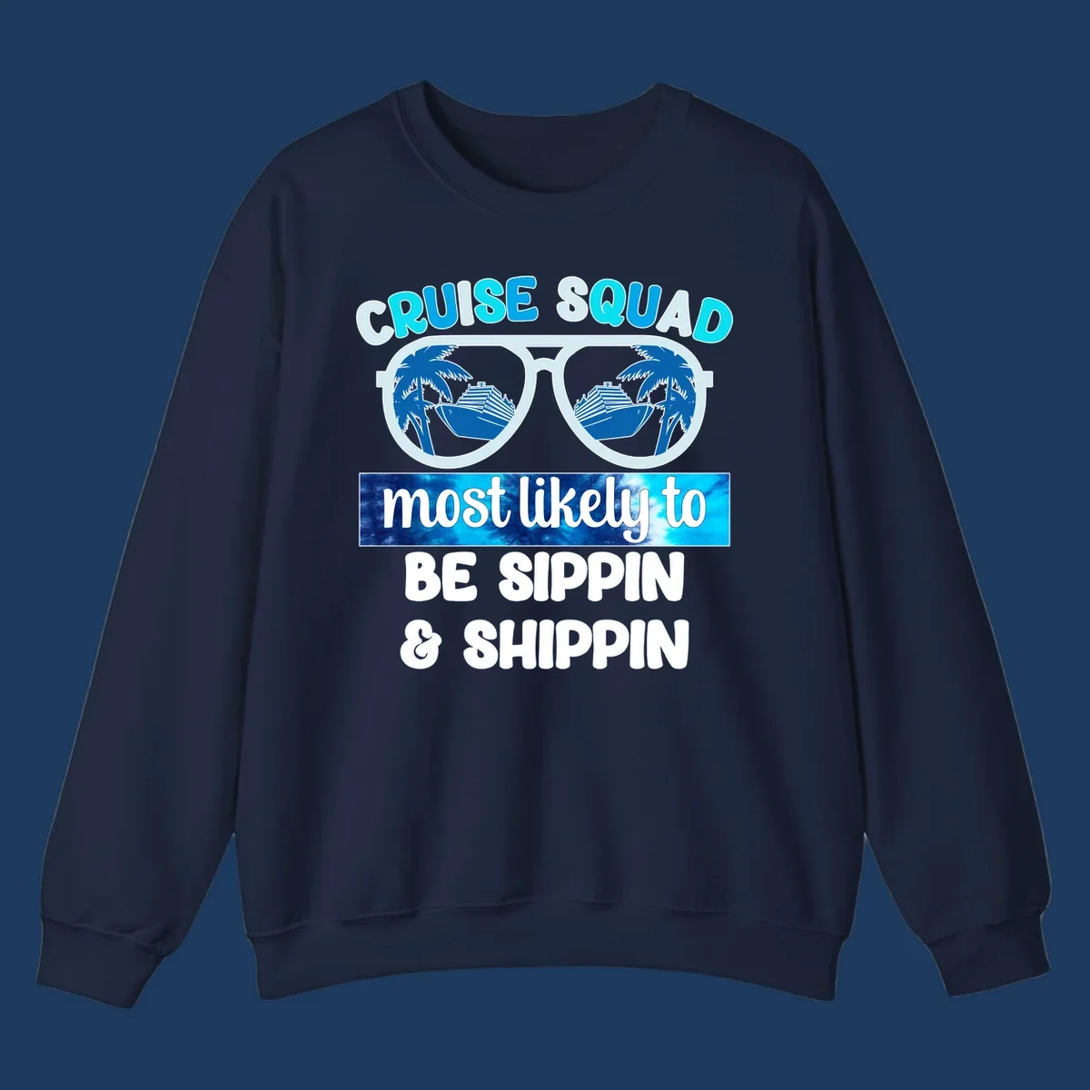 Cruise squad sippin and shippin design with oversized sunglasses showing palm trees and cruise ships in the lenses