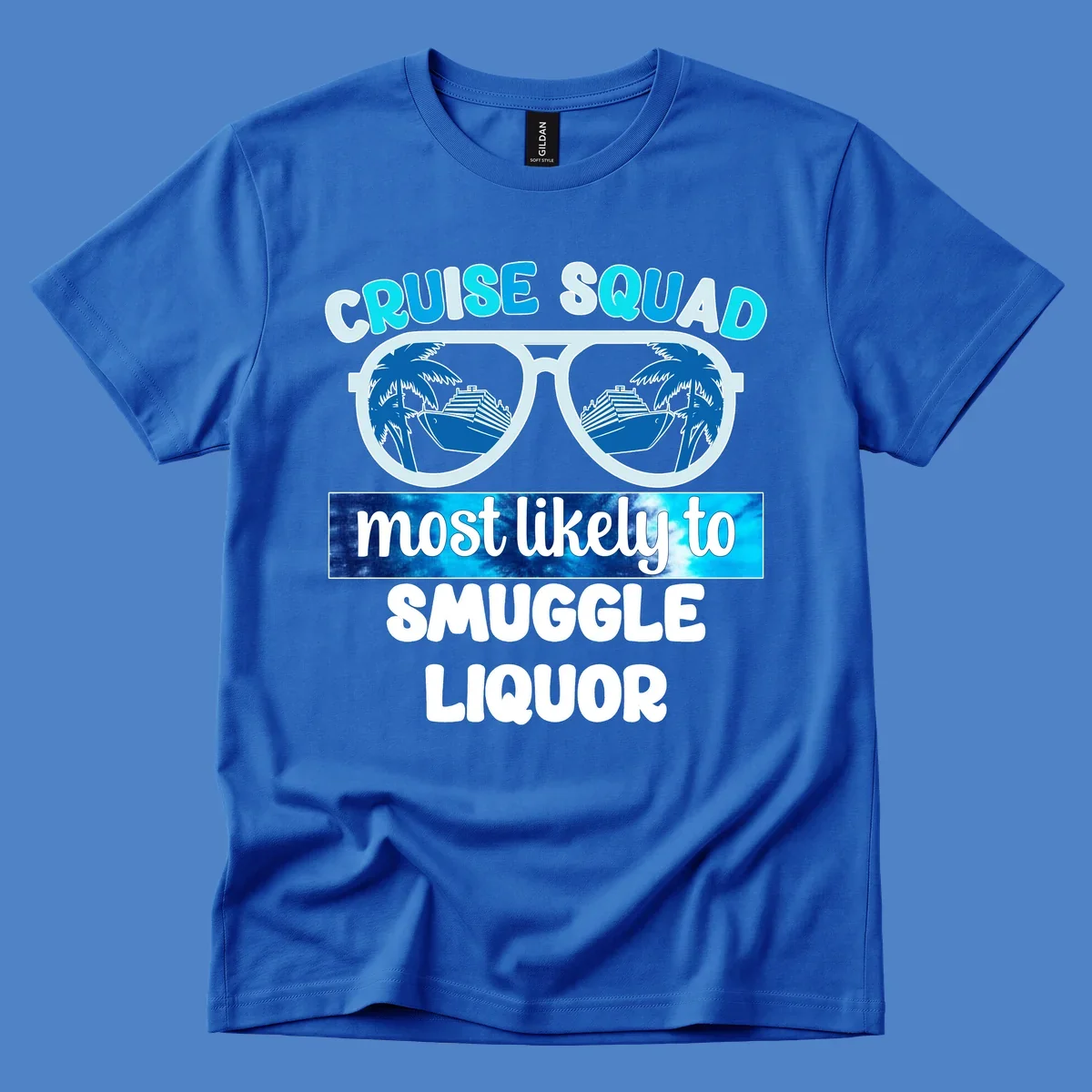 Cruise squad most likely to smuggle liquor design with oversized sunglasses reflecting cruise ships and palm trees
