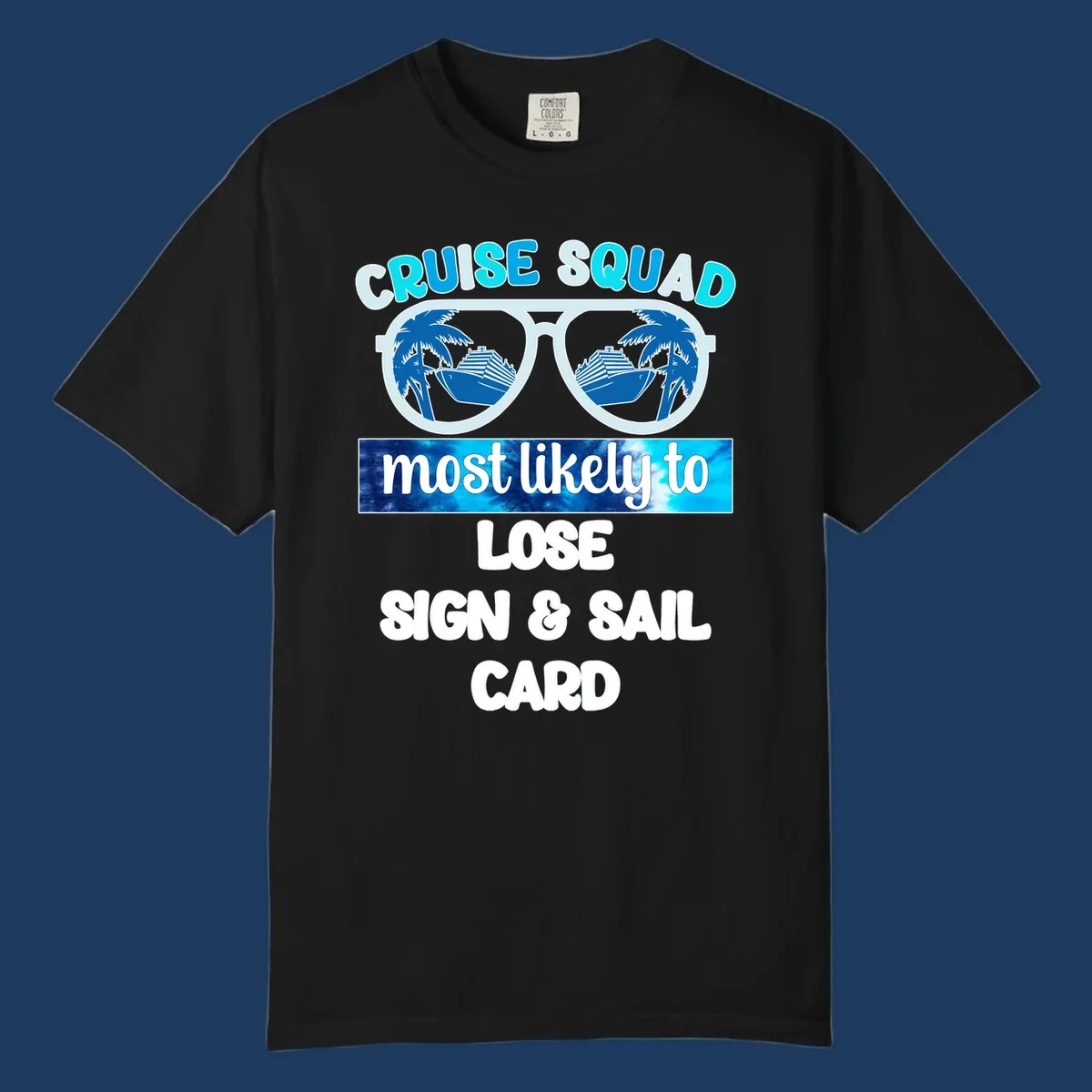 Cruise squad most likely to design with sunglasses, cruise ships, and palm trees on gray background